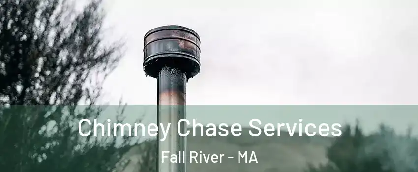  Chimney Chase Services Fall River - MA