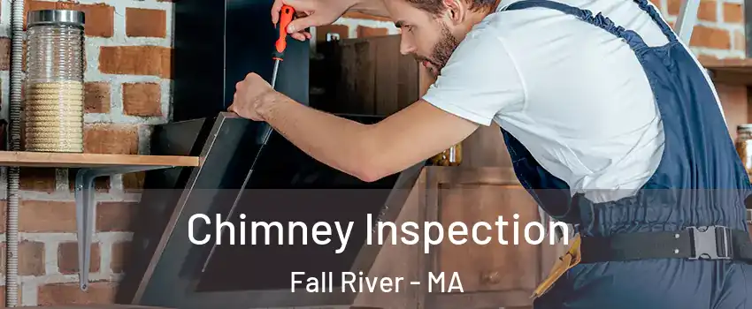  Chimney Inspection Fall River - MA