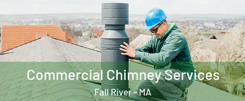  Commercial Chimney Services Fall River - MA