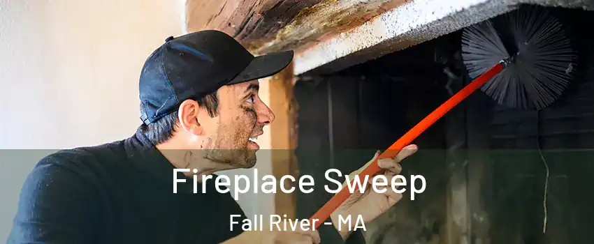  Fireplace Sweep Fall River - MA