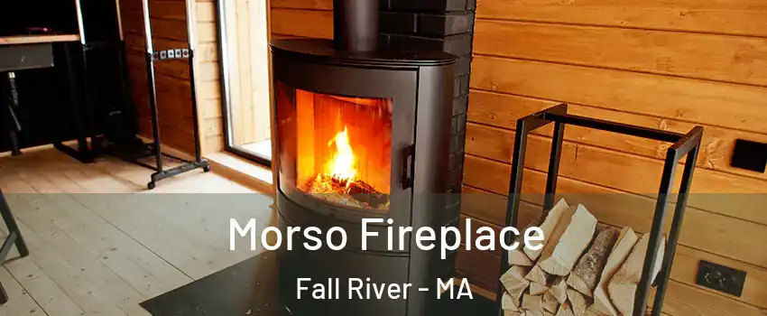  Morso Fireplace Fall River - MA